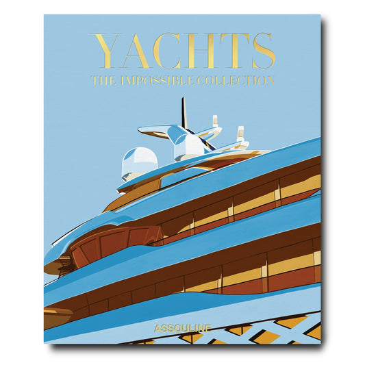 Yachts: The Impossible Collection - Book (Pre-Order)