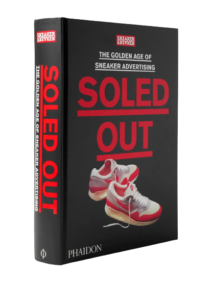 Soled Out: The Golden Age of Sneaker Advertising Hardcover Book